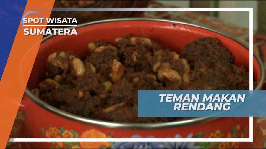 Aneka Teman Makan Rendang, Tetap Enak dan Khas, Sumatera