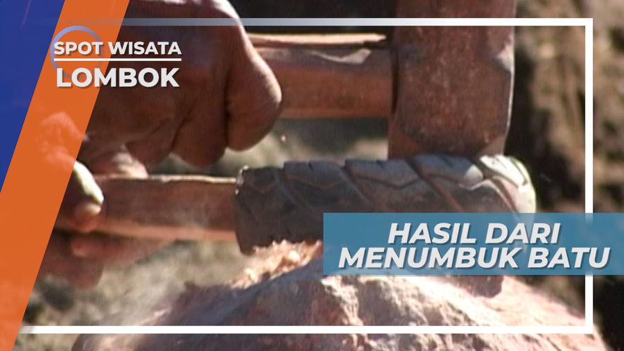 Pemecahan Batu Hasil Tambang Bukit Selindungan, Lombok