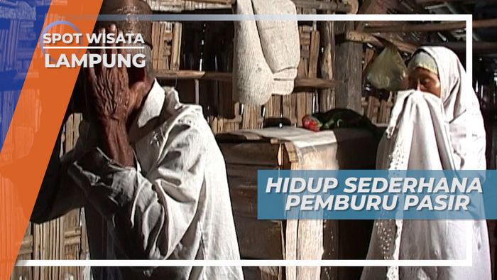 Kehidupan Sederhana Para Penamabang Pasir, Lampung