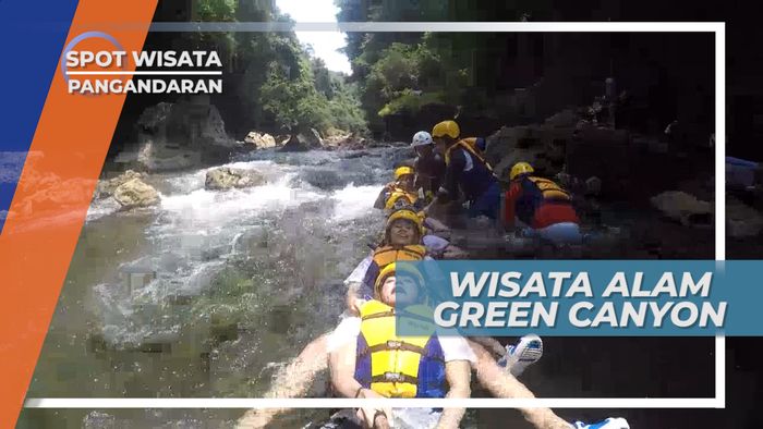 Serunya Menghayutkan Diri Di Arus Deras Green Canyon Pangandaran