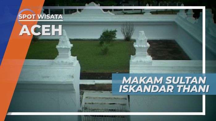 Makam Sultan Iskandar Thani, Makam Berhias Emas dari Menantu Sultan Iskandar Muda Aceh