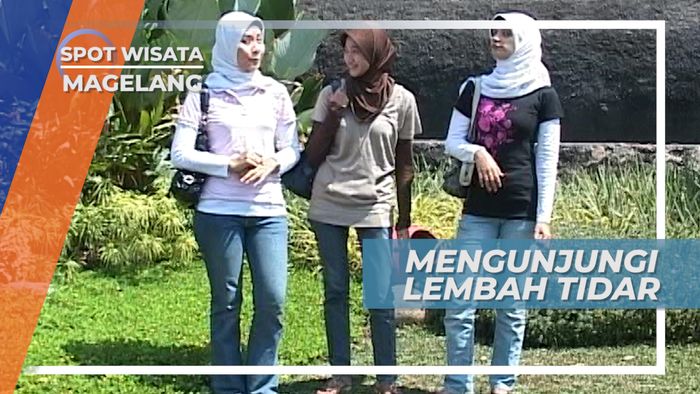Lembah TIdar, Dari Pasaknya Pulau Jawa Hingga Cerita Dari Magelang