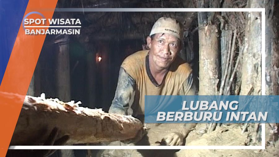Pengap dan Sempit, Kondisi Terowongan Tempat Mengambil Intan, Banjarmasin