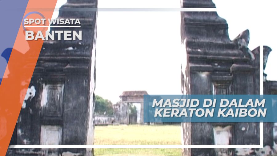 Masjid di Dalam Keraton Kaibon Banten