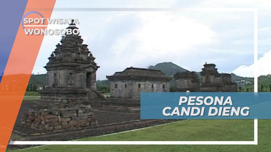 Candi Dieng, Pesona Dataran Tinggi Berudara Dingin Wonosobo