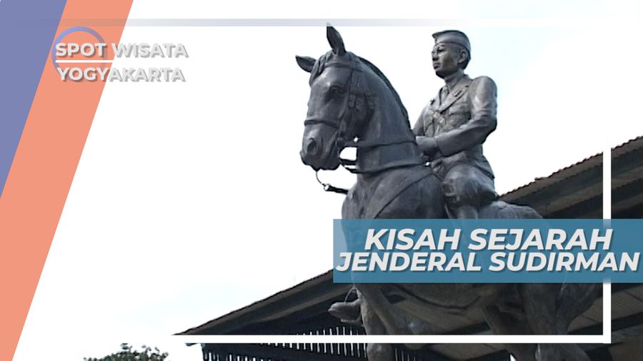 Museum Jendral Sudirman Yogyakarta, Menyimpan Sejarah Kepahlawanan Sang Jendral