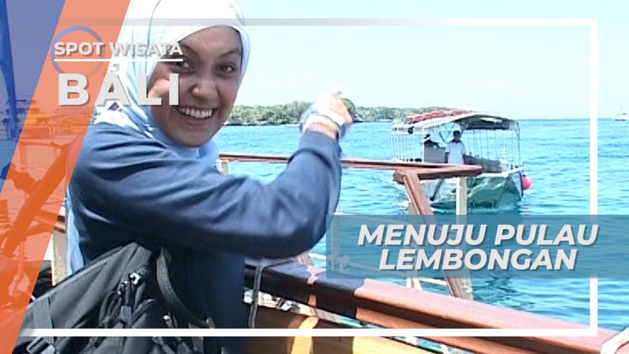 Membelah Debur Samudera Menuju Pulau Lembongan Bali