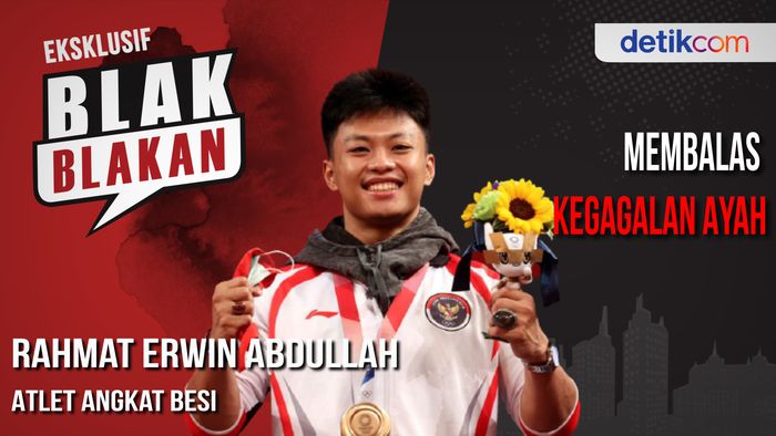 Blak-blakan Rahmat Erwin Abdullah: Menebus Kegagalan Ayah 