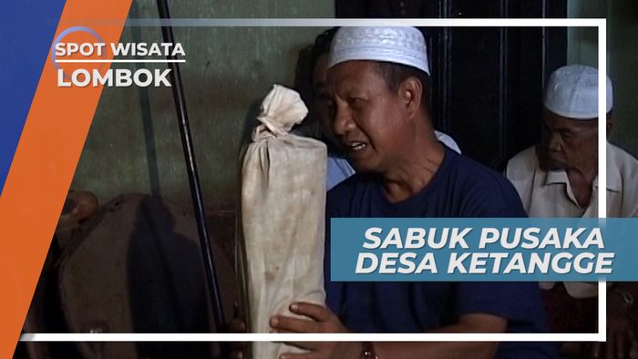 Sabuk Pusaka Peninggalan Kerajaan Selaparang di Desa Ketangga Lombok