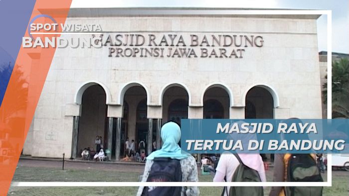 Masjid Raya Bandung, Masjid Tertua Bandung Bermenara 99 Meter