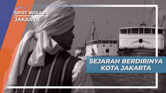 Wisata Edukasi Kota Tua Jakarta, Mempelajari Sejarah Kota Jakarta