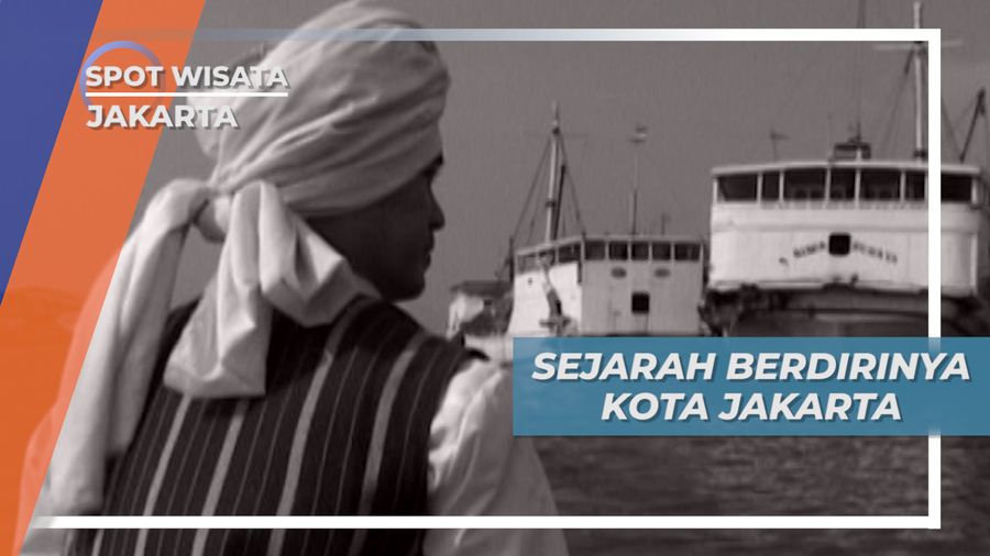 Wisata Edukasi Kota Tua Jakarta, Mempelajari Sejarah Kota Jakarta