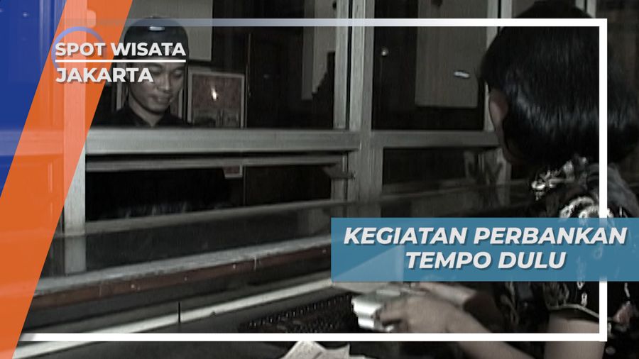 Wisata Edukasi Kota Tua Jakarta, Simulasi Perbankan Tempo Dulu
