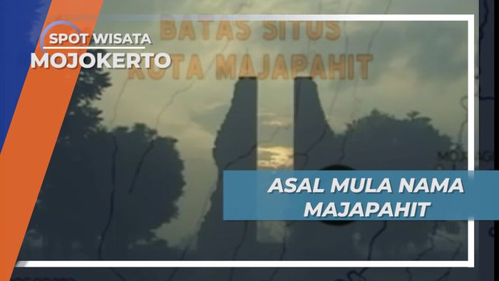 Sejarah Panjang Mojokerto, Raden Wijaya Sebagai Raja Pertama Majapahit