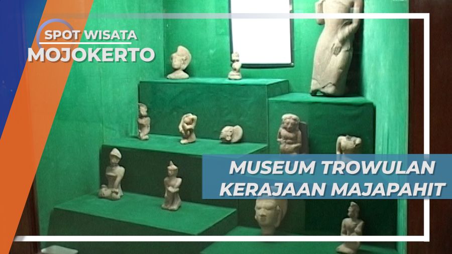 Sejarah Panjang Mojokerto, Peninggalan Kejayaan Majapahit di Museum Trowulan