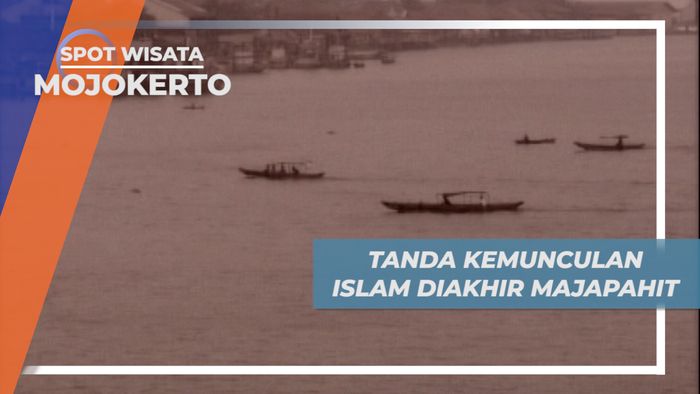 Sejarah Panjang Mojokerto, Kemunculan Islam Di Akhir Kejayaan Majapahit