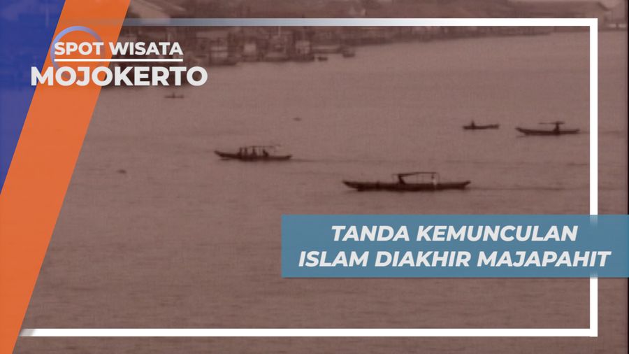 Sejarah Panjang Mojokerto, Kemunculan Islam Di Akhir Kejayaan Majapahit