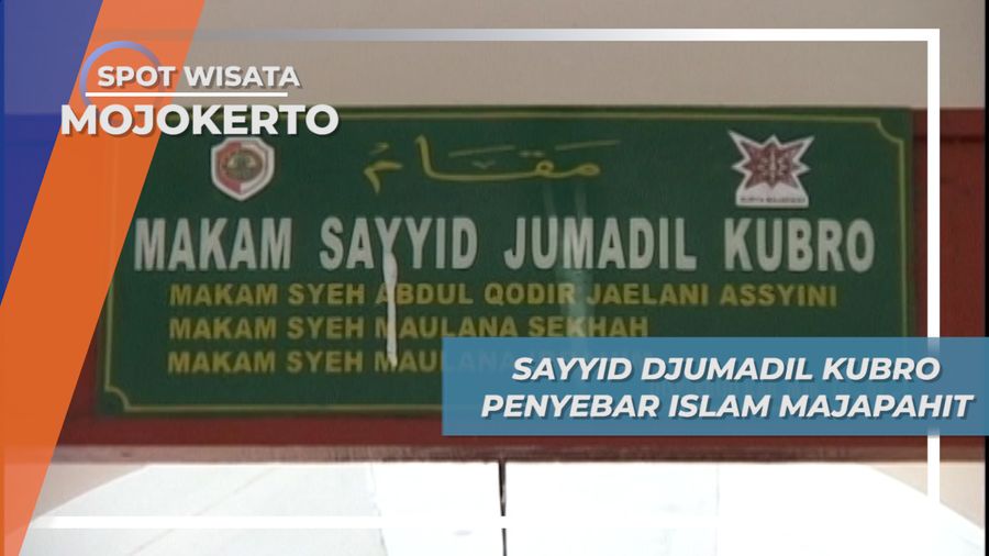 Sejarah Panjang Mojokerto, Peran Penting Sayyid Djumadil Kubro