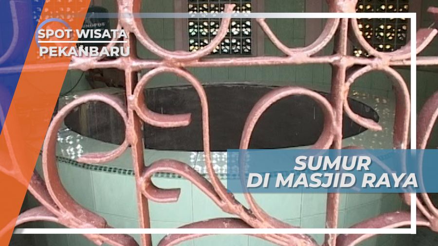 Keistimewaan Sumur Keramat di Masjid Raya Pekanbaru