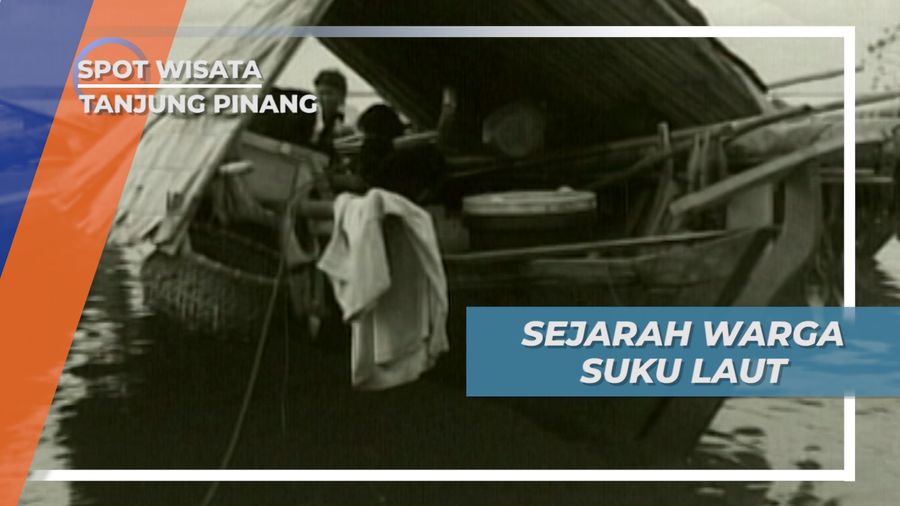 Sejarah Warga Suku Laut Penghuni Rumah Terapung Di Desa Berakit Tanjung Pinang