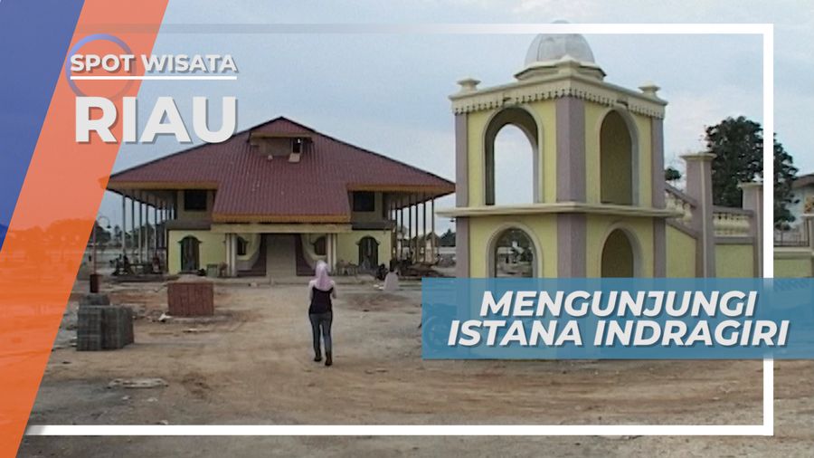 Mengunjungi Kota Rengat Untuk Melihat Istana Indragiri Riau