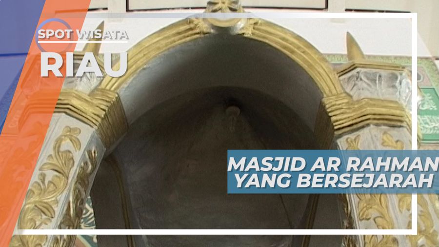 Masjid Ar Rahman Indragiri, Masjid Tua dan Bersejarah Di Kota Rengat Riau