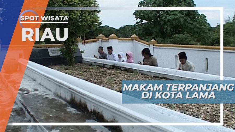 Makam Panglima Perang Narasinga II Dengan Panjang 12 Meter di Kota Lama Riau