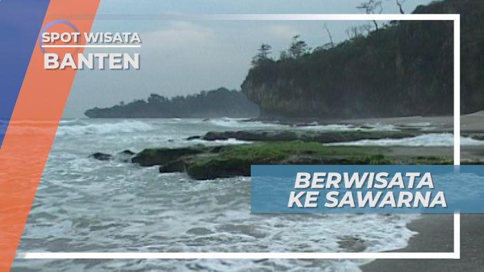 Pantai Sawarna, Pesona Keindahan dari Ujung Barat Banten