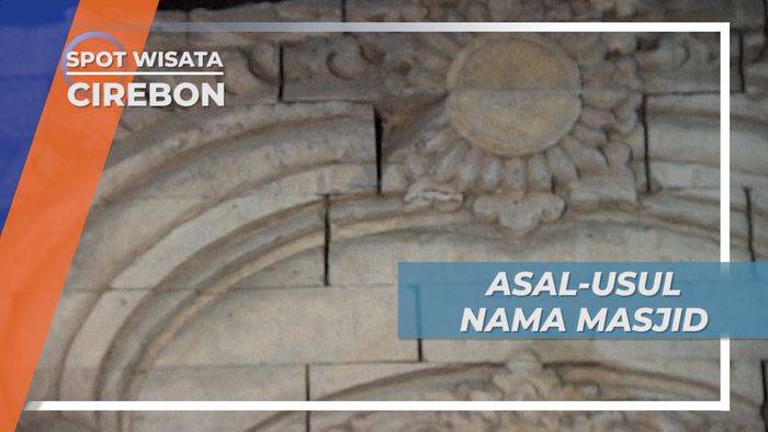Masjid Agung Sang Cipta Rasa, Asal-usul Nama Masjid di Keraton Kasepuhan Cirebon