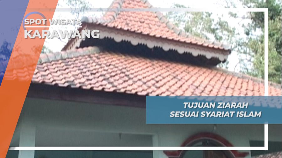 Meluruskan Tujuan Ziarah Makam Sesuai Syariat, Karawang