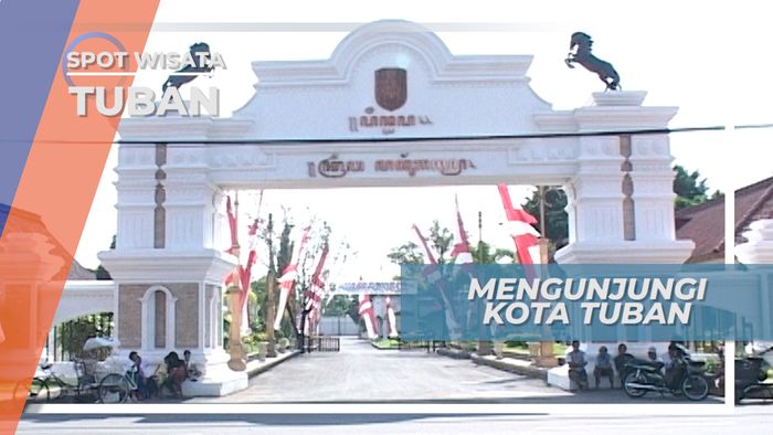 Berkunjung ke Kota Tuban, Jalur Perdagangan Internasional di Masa Lampau