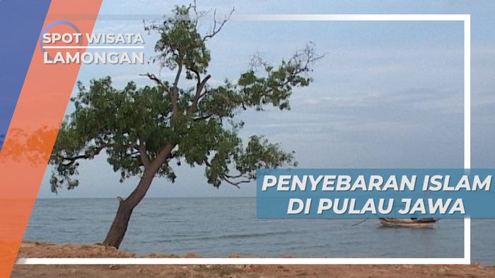 Lamongan, Pesisir Pantai Utara Jawa Menjadi Sasaran Utama Penyebaran Islam 
