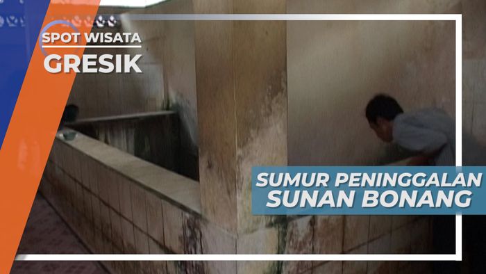 Sumur Peninggalan Sunan Bonang dan Cerita Dibaliknya, Gresik
