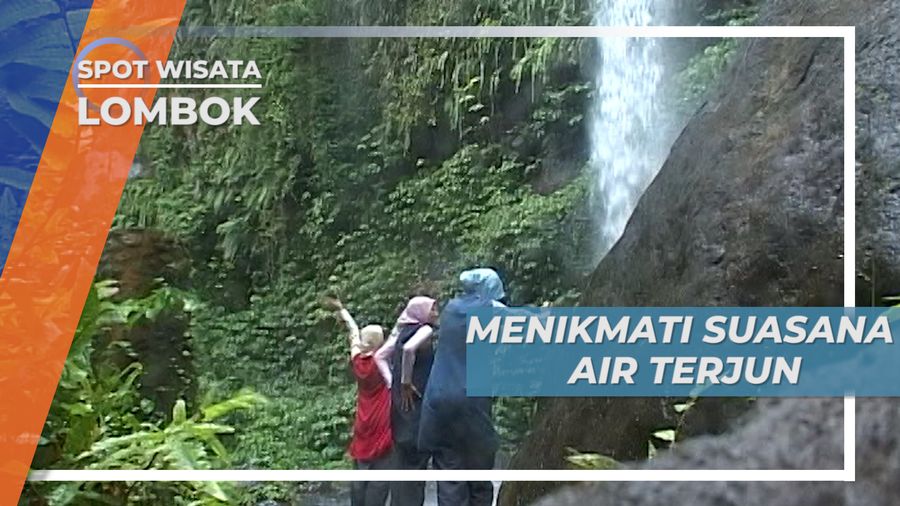 Guyuran Deras Air Terjun Taman Nasional Gunung Rinjani Lombok