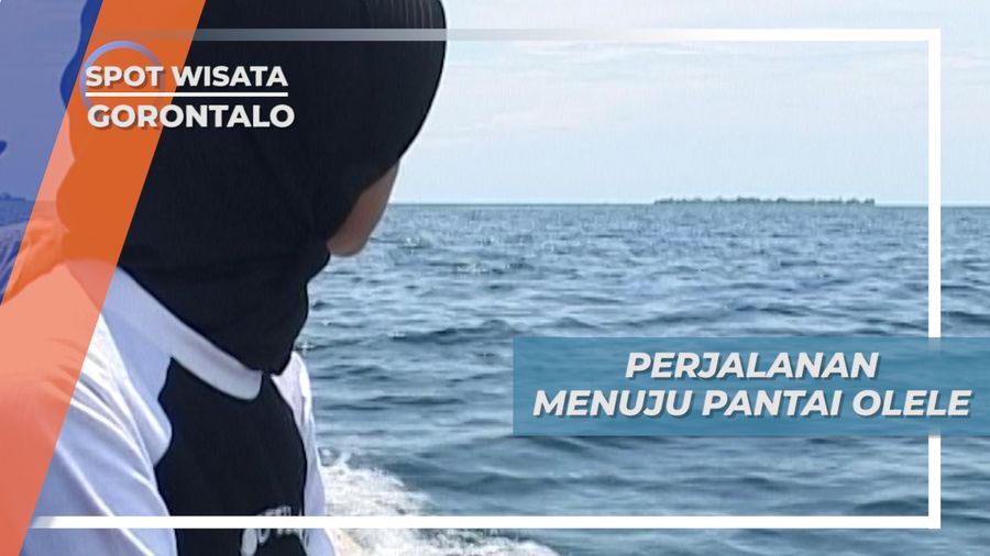 Perjalanan Menuju Surga Bawah Laut, Taman Nasional Olele Gorontalo