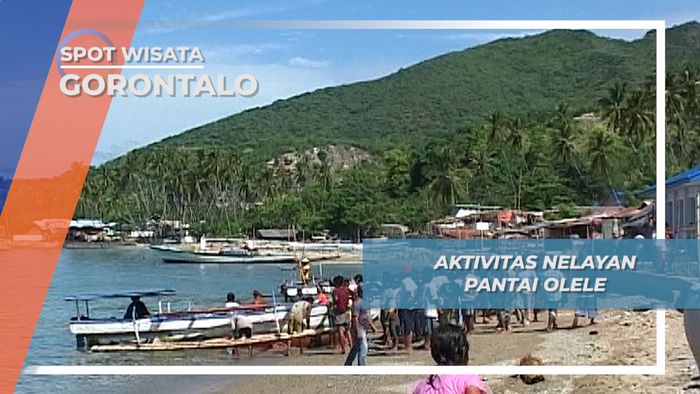 Kesederhanaan Para Nelayan Pantai Olele, Gorontalo