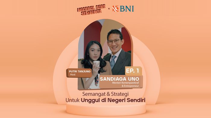 NSS Live IG x BNI EP.1 Bersama Sandiaga Uno: Strategi Unggul di Negeri Sendiri
