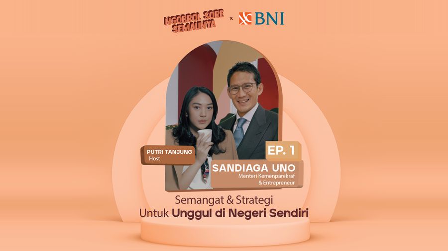 NSS Live IG x BNI EP.1 Bersama Sandiaga Uno: Strategi Unggul di Negeri Sendiri