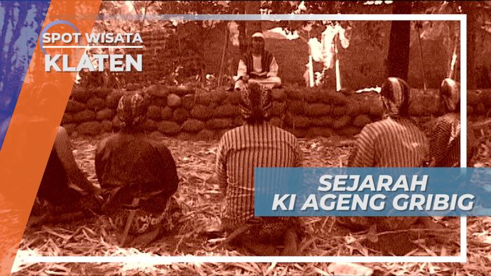 Ki Ageng Gribig, Tokoh Penyebar Islam Putra Prabu Brawijaya V, Klaten