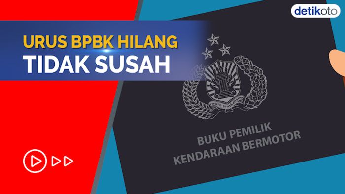 BPKB Hilang atau Rusak? Ini Syarat Mengurusnya