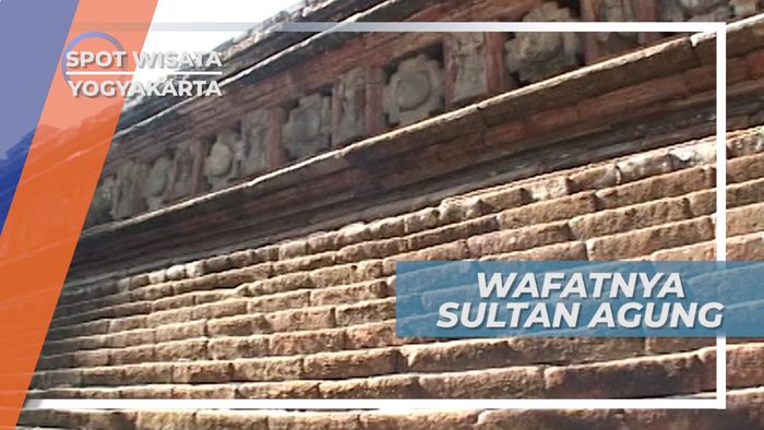 Wafatnya Sultan Agung Sang Raja Kerajaan Mataram 