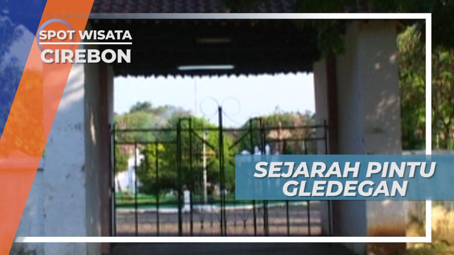 Pintu Gledegan dan Pohon Berumur 500 Tahun, Cirebon
