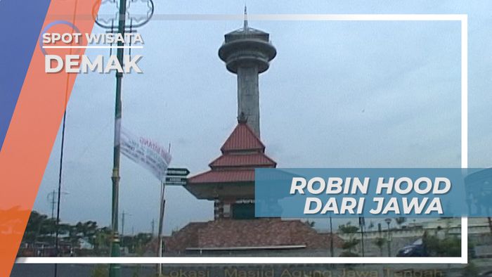 Sunan Kalijaga, Robin Hood Dari Tanah Jawa, Demak