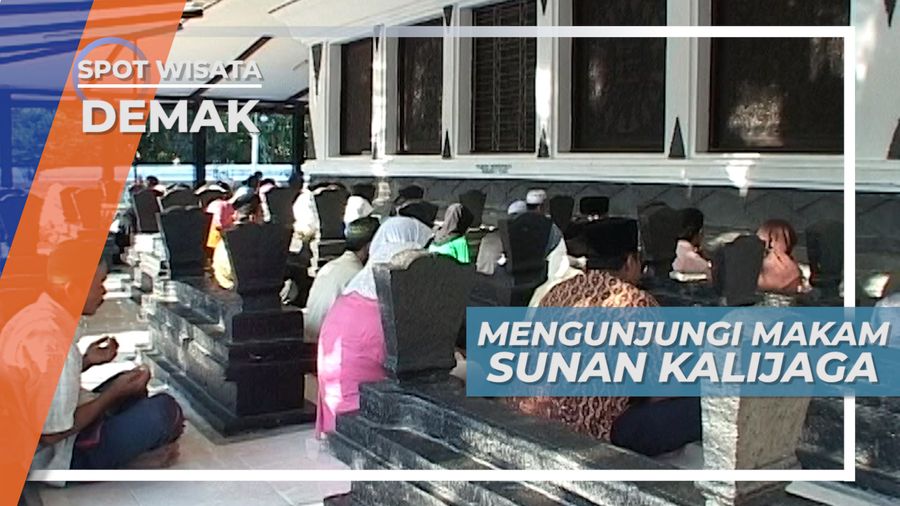 Makam Sunan Kalijaga, Tempat Para Peziarah Berkunjung dari Seantero Negeri, Demak