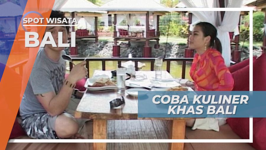 Santap Siang, Menikmati Kuliner Khas Pulau Dewata, Bali