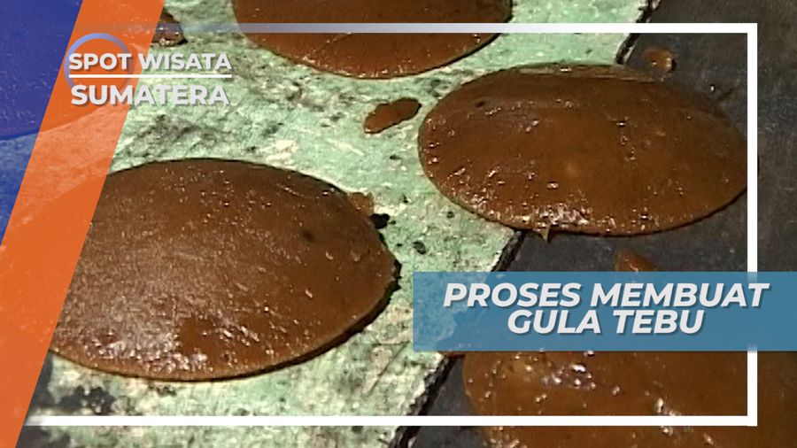 Membuat Gula Tebu Khas Desa Lawang Maninjau Sumatera Barat