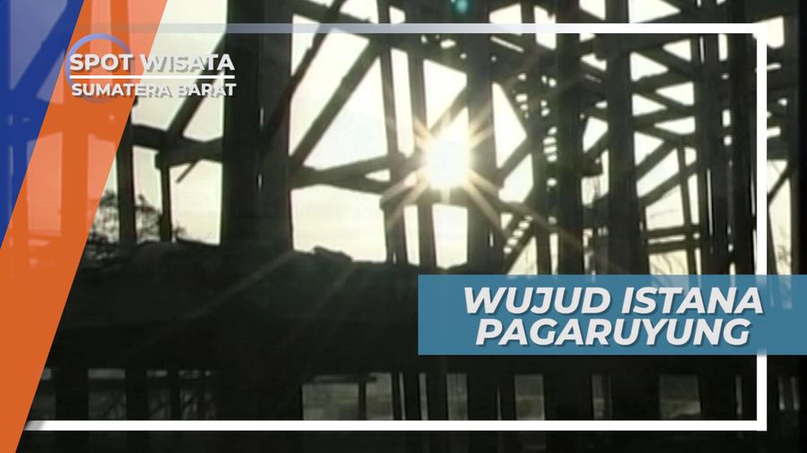 Istana Basa Pagaruyung Pernah Mengalami Kebakaran Hebat, Sumatera Barat  