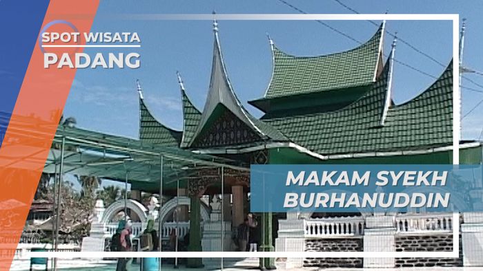 Mengunjungi Makam Syekh Burhanuddin, Penyebar Islam Pertama di Minangkabau, Padang Pariaman