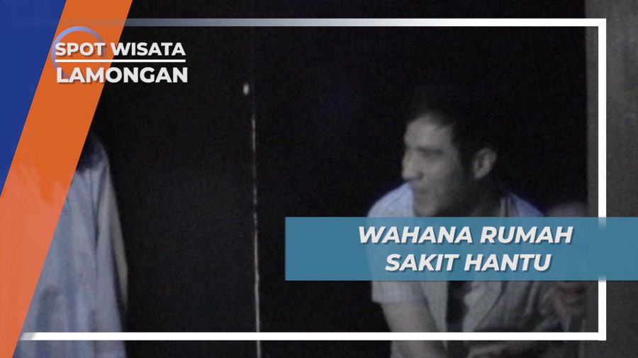 Ngeri-Ngeri Seram, Wahana Rumah Sakit Hantu Lamongan