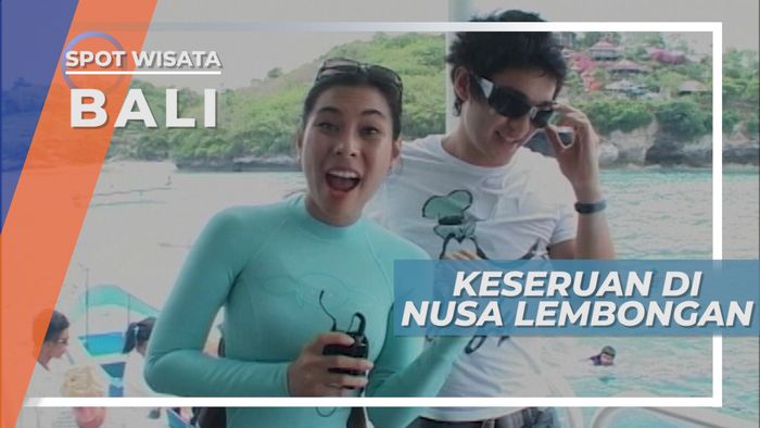 Keindahan Terumbu Karang dan Ikan Laut Menanti di Nusa Lembongan Bali